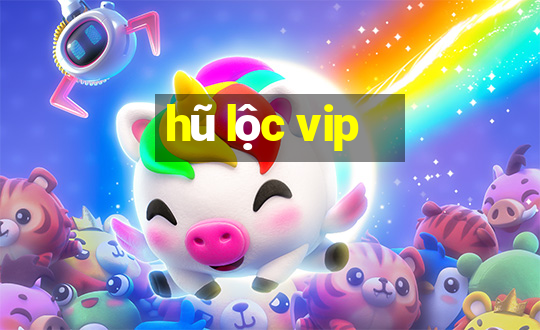 hũ lộc vip