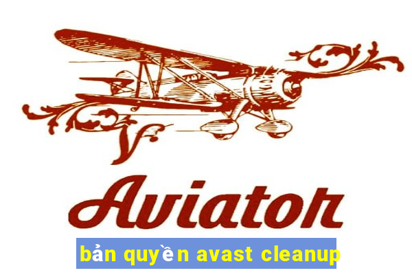 bản quyền avast cleanup