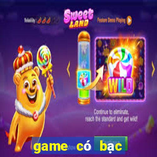 game có bạc đổi thưởng