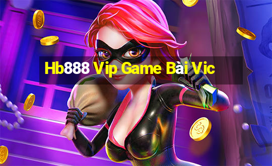 Hb888 Vip Game Bài Vic