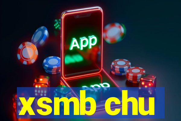 xsmb chu