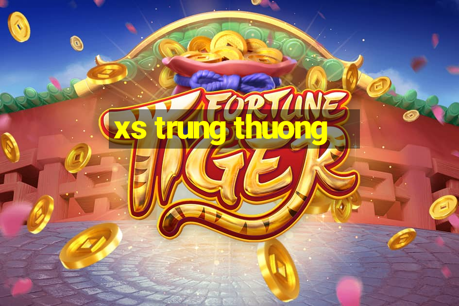 xs trung thuong