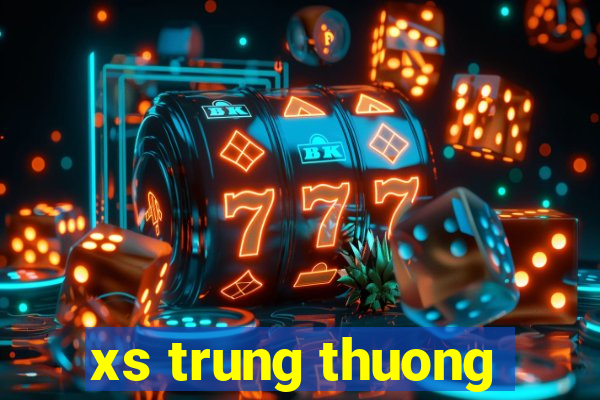 xs trung thuong