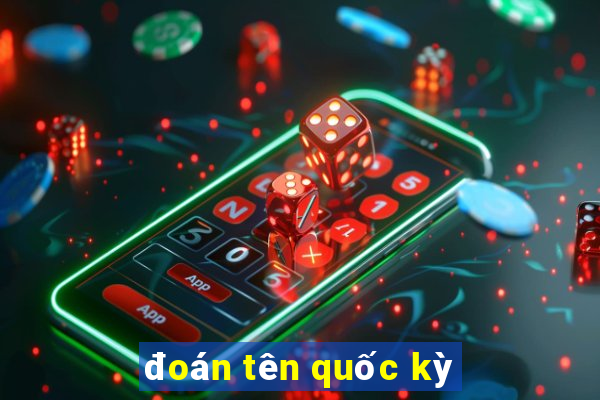 đoán tên quốc kỳ