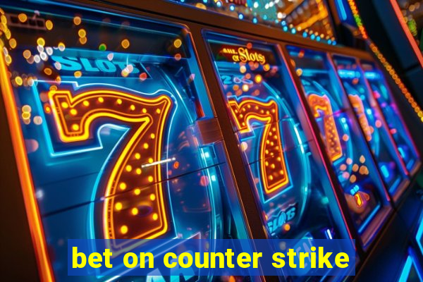 bet on counter strike