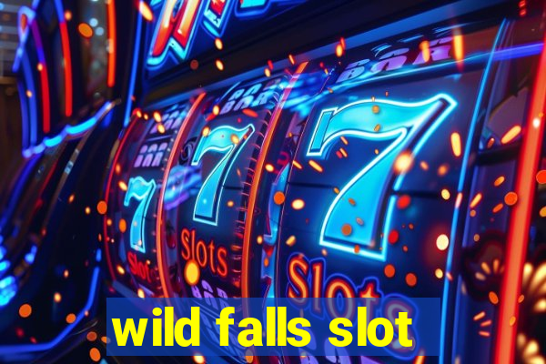 wild falls slot