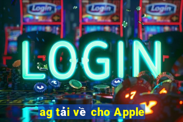 ag tải về cho Apple