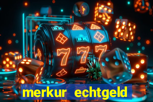 merkur echtgeld online casino