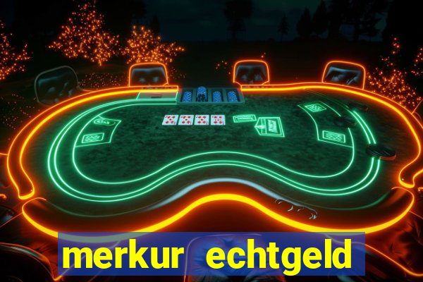 merkur echtgeld online casino