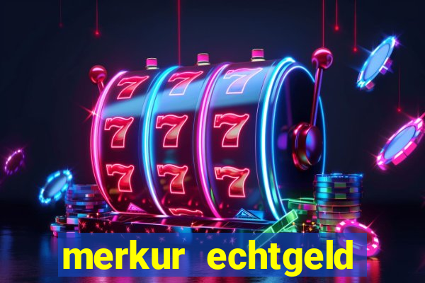 merkur echtgeld online casino