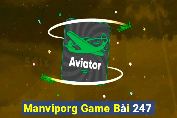 Manviporg Game Bài 247