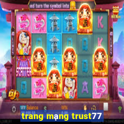 trang mạng trust77