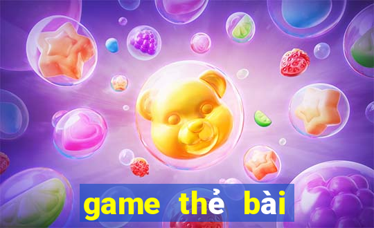 game thẻ bài hay nhất 2020