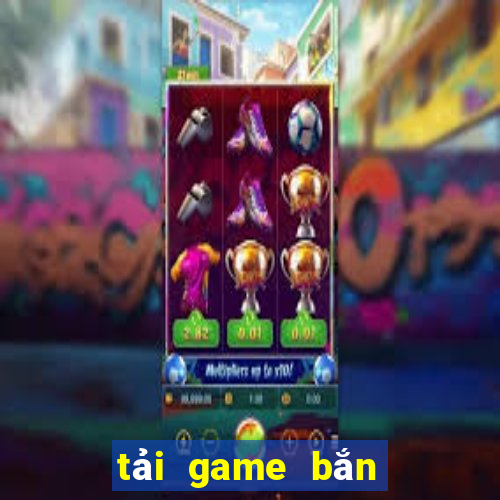 tải game bắn cá mập