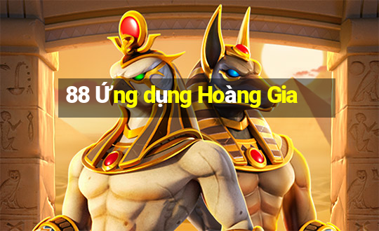 88 Ứng dụng Hoàng Gia