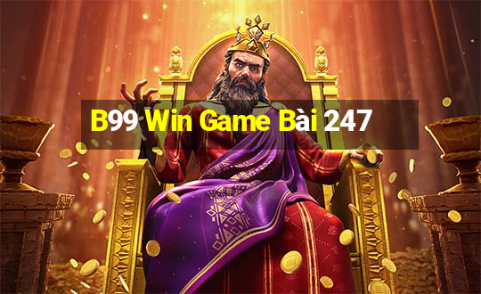 B99 Win Game Bài 247