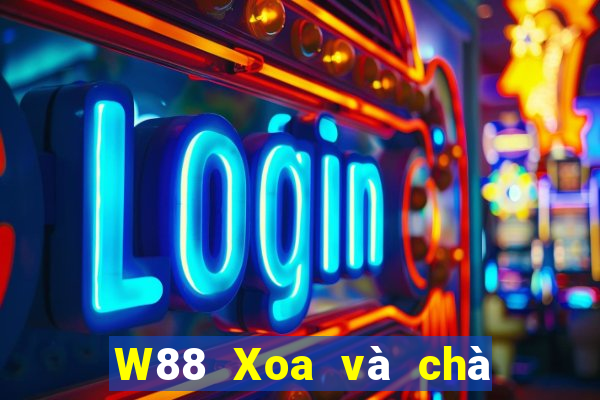 W88 Xoa và chà xát nền tảng