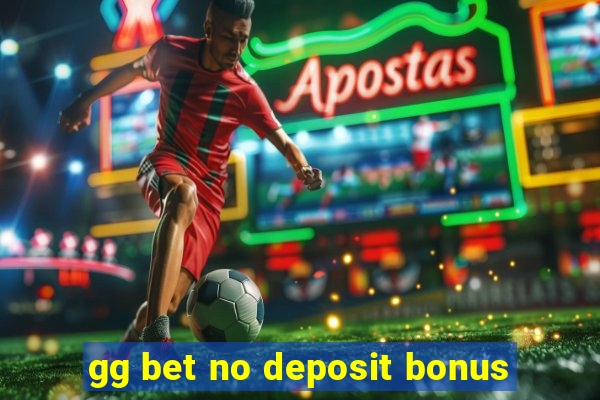 gg bet no deposit bonus