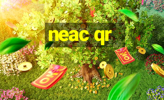 neac qr