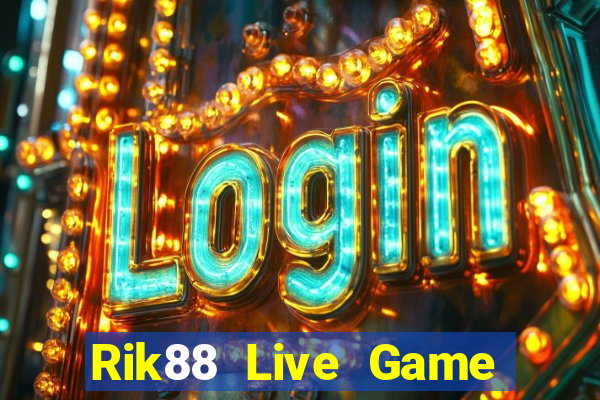 Rik88 Live Game Bài 88Vin