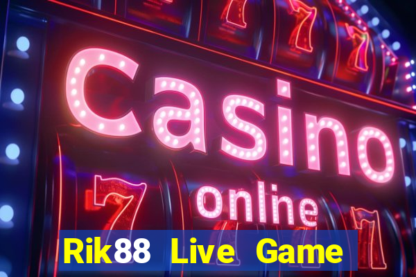 Rik88 Live Game Bài 88Vin