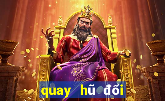 quay hũ đổi thưởng bkat