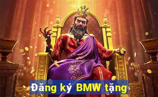 Đăng ký BMW tặng