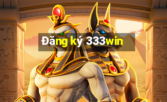 Đăng ký 333win