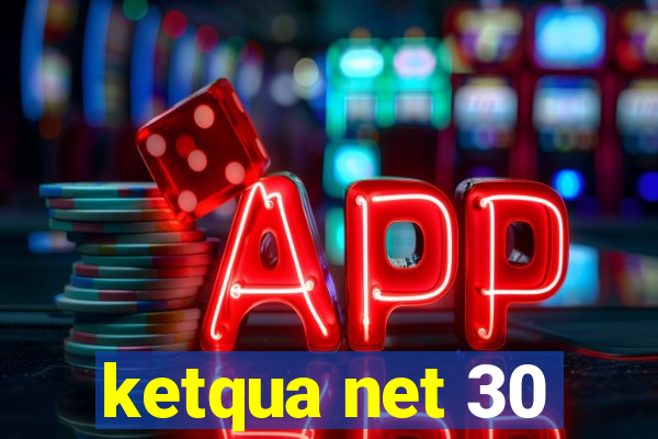 ketqua net 30