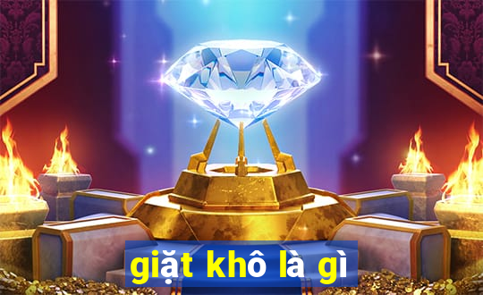 giặt khô là gì