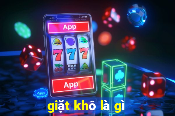 giặt khô là gì