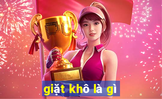 giặt khô là gì