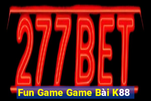 Fun Game Game Bài K88