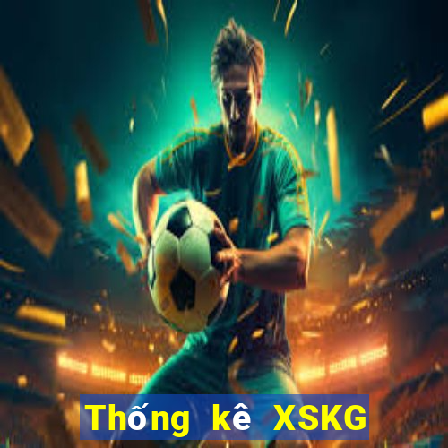 Thống kê XSKG ngày 4