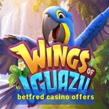 betfred casino offers