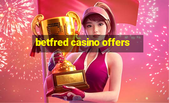 betfred casino offers