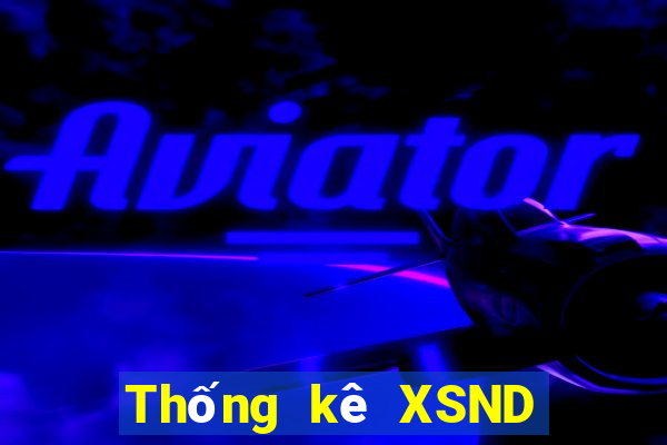 Thống kê XSND Thứ 4