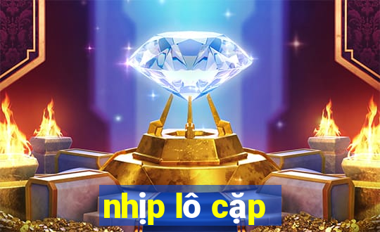 nhịp lô cặp