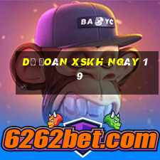 Dự đoán XSKH ngày 19