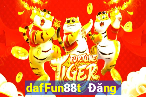 dafFun88t Đăng ký người thật