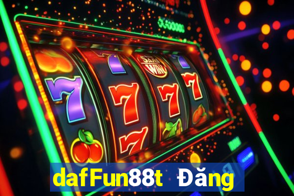 dafFun88t Đăng ký người thật