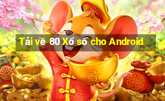 Tải về 80 Xổ số cho Android