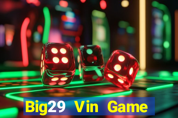 Big29 Vin Game Bài Y8