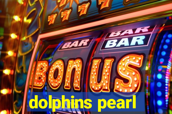 dolphins pearl