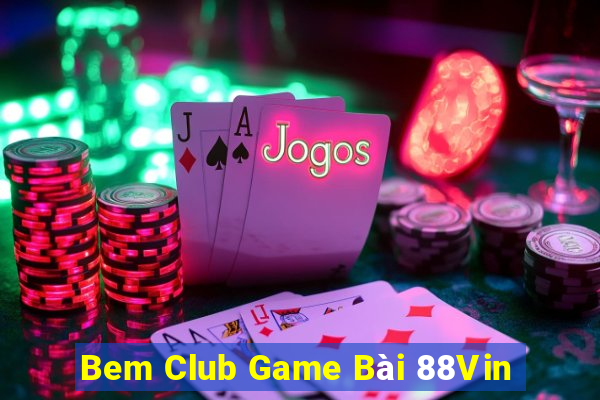 Bem Club Game Bài 88Vin