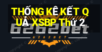 THỐNG KÊ KẾT QUẢ XSBP Thứ 2