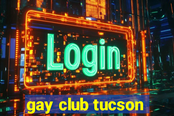 gay club tucson