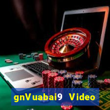 gnVuabai9 Video trực tiếp