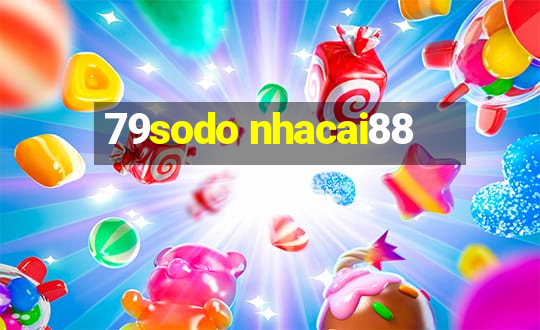 79sodo nhacai88