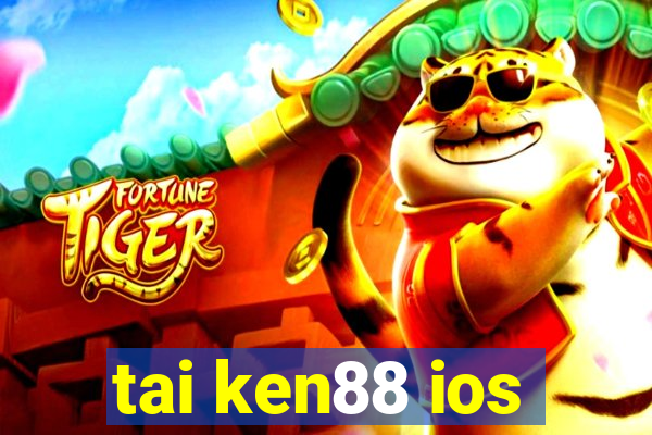 tai ken88 ios